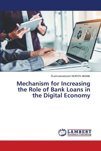 Cover image for Mechanism for Increasing the Role of Bank Loans in the Digital Economy