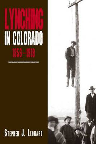 Cover image for Lynching in Colorado, 1859-1919