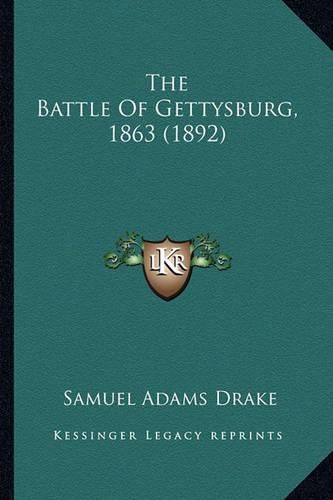 Cover image for The Battle of Gettysburg, 1863 (1892) the Battle of Gettysburg, 1863 (1892)