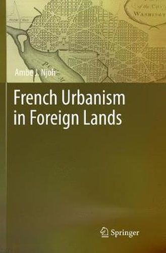 Cover image for French Urbanism in Foreign Lands