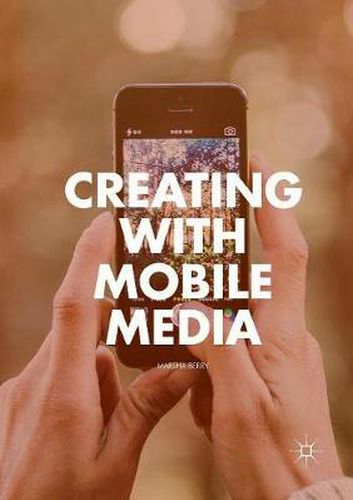 Cover image for Creating with Mobile Media