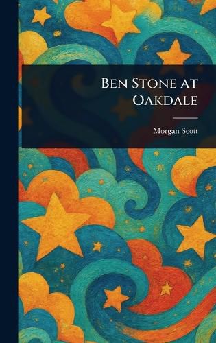 Cover image for Ben Stone at Oakdale