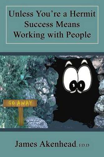 Cover image for Unless You're a Hermit Success Means Working with People