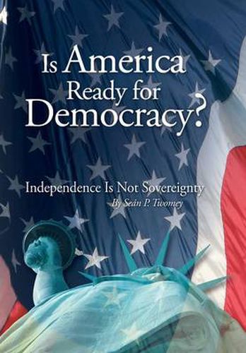 Cover image for Is America Ready for Democracy?