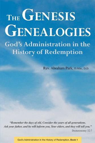 Cover image for The Genesis Genealogies: God's Administration in the History of Redemption