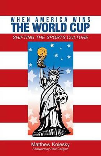 Cover image for When America Wins the World Cup