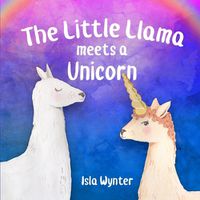 Cover image for The Little Llama Meets a Unicorn