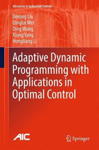 Cover image for Adaptive Dynamic Programming with Applications in Optimal Control