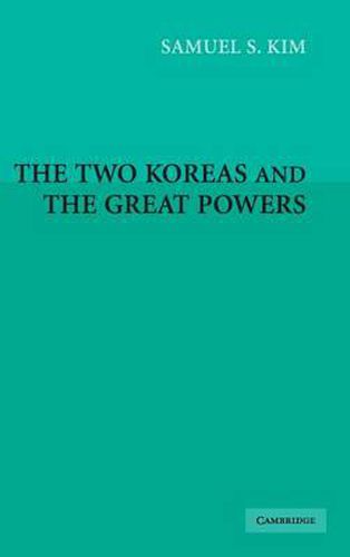 The Two Koreas and the Great Powers