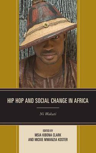 Cover image for Hip Hop and Social Change in Africa: Ni Wakati