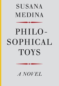 Cover image for Philosophical Toys - A Novel