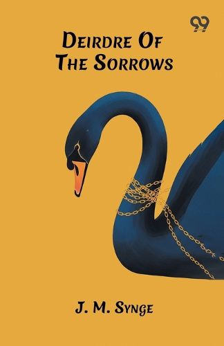 Cover image for Deirdre Of The Sorrows