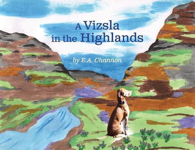 Cover image for A Vizsla in the Highlands