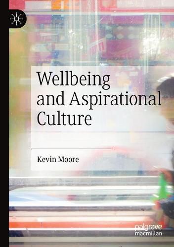 Cover image for Wellbeing and Aspirational Culture