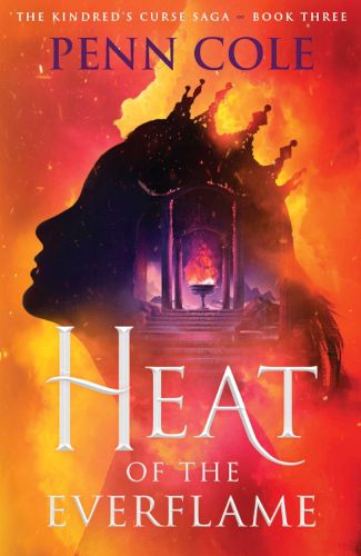 Cover image for Heat of the Everflame: Volume 3