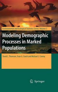 Cover image for Modeling Demographic Processes in Marked Populations