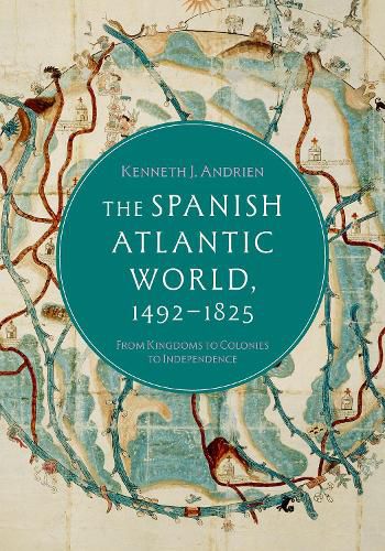 Cover image for The Spanish Atlantic World, 1492-1825