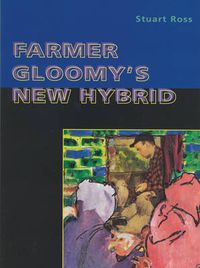 Cover image for Farmer Gloomy's New Hybrid