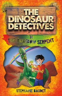 Cover image for The Dinosaur Detectives in The Rainbow Serpent