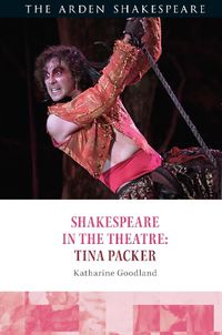 Cover image for Shakespeare in the Theatre: Tina Packer