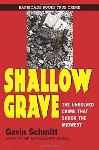 Cover image for Shallow Grave: The Unsolved Crime that Shook the Midwest