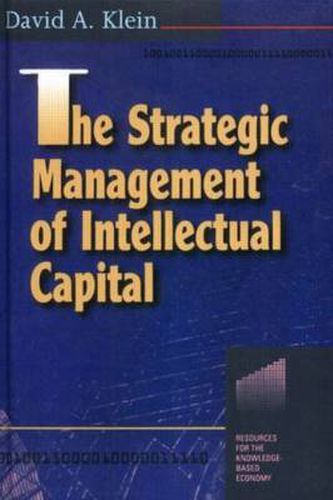 Cover image for The Strategic Management of Intellectual Capital