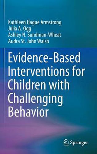 Cover image for Evidence-Based Interventions for Children with Challenging Behavior