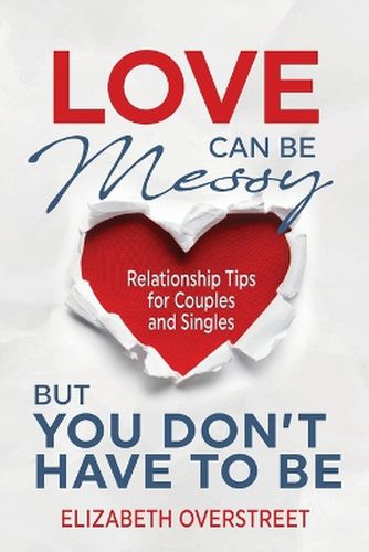 Cover image for Love Can Be Messy But You Don't Have To Be