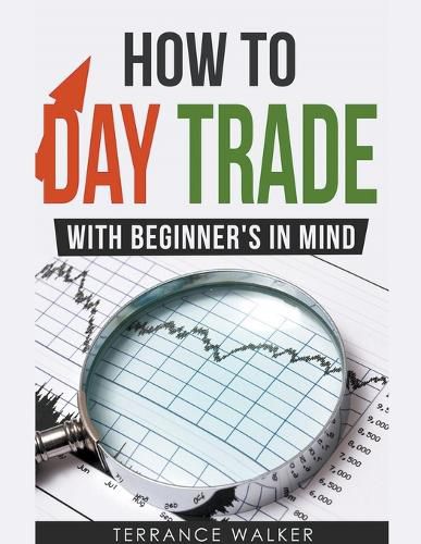 Cover image for How to Day Trade - With Beginner's in Mind