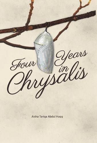 Cover image for Four Years in Chrysalis