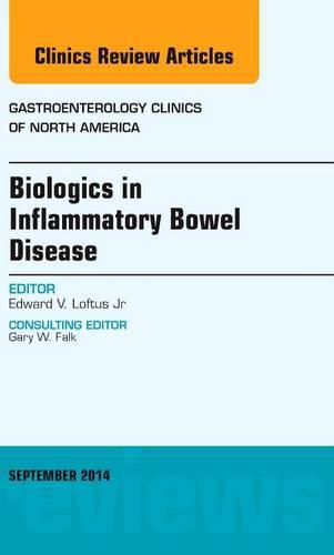 Cover image for Biologics in Inflammatory Bowel Disease, An issue of Gastroenterology Clinics of North America