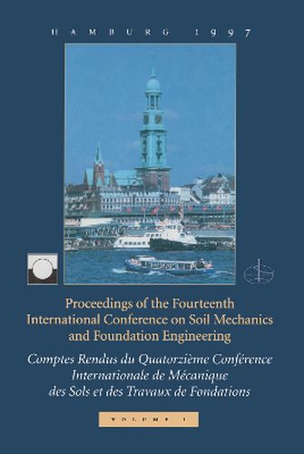 Cover image for XIVth International Conference on Soil Mechanics and Foundation Engineering, volume 1: Proceedings / Comptes-rendus / Sitzungsberichte, Hamburg, 6 - 12 September 1997, 4 volumes