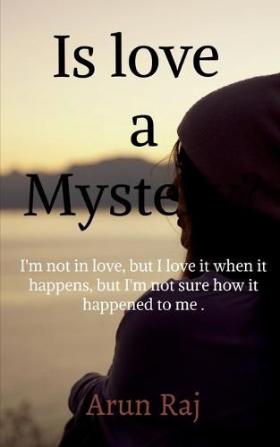 Cover image for Is love a Mystery?