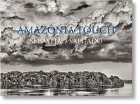 Cover image for Sebastiao Salgado. Amazonia Touch