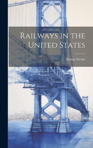 Cover image for Railways in the United States