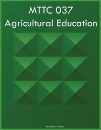 Cover image for MTTC 037 Agricultural Education