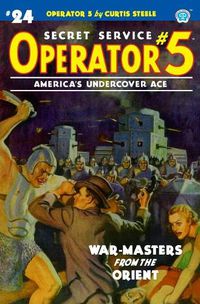 Cover image for Operator 5 #24: War-Masters from the Orient