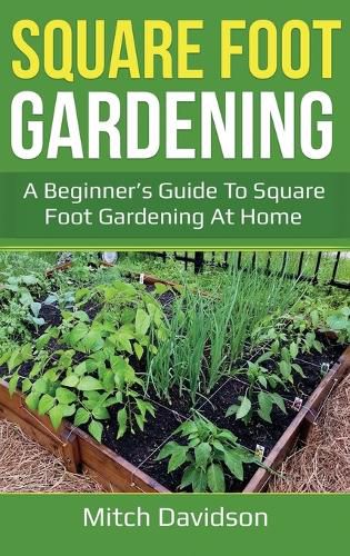 Cover image for Square Foot Gardening: A Beginner's Guide to Square Foot Gardening at Home