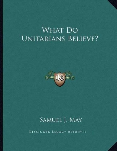 What Do Unitarians Believe?