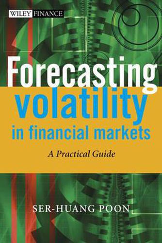 Cover image for A Practical Guide to Forecasting Financial Market Volatility