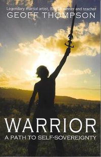 Cover image for Warrior: A Path to Self Sovereignty