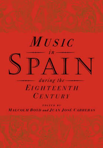 Cover image for Music in Spain during the Eighteenth Century