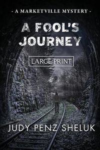 Cover image for A Fool's Journey: A Marketville Mystery - LARGE PRINT EDITION