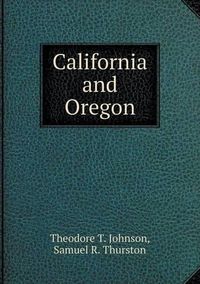 Cover image for California and Oregon