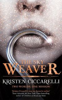 Cover image for The Sky Weaver: Iskari Book Three