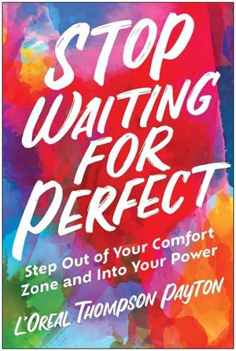 Stop Waiting for Perfect