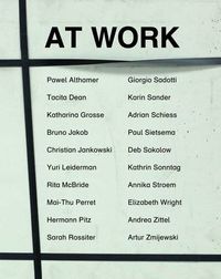 Cover image for At Work: Studio and Production as a Theme of Art Today