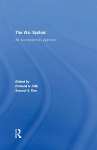 Cover image for The War System: An Interdisciplinary Approach