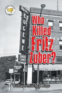 Cover image for Who Killed Fritz Zuber?