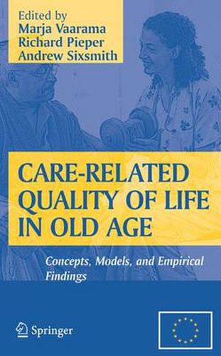 Cover image for Care-Related Quality of Life in Old Age: Concepts, Models, and Empirical Findings